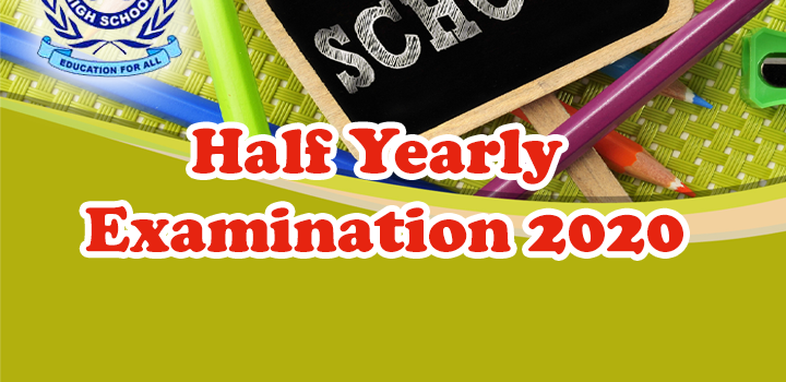 Half Yearly Examinations 2020 Timetable